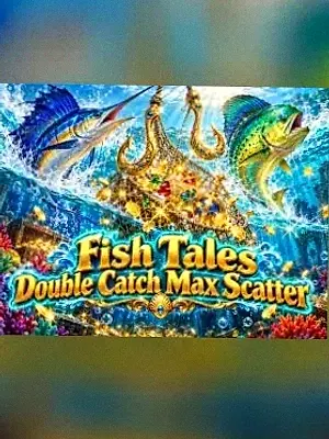 Fish Tales Double Catch Max Scatter at Vegas Hero